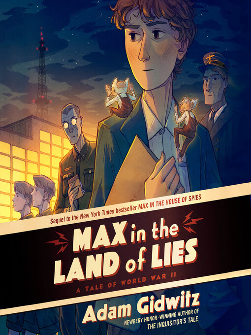 Title details for Max in the Land of Lies by Adam Gidwitz - Available